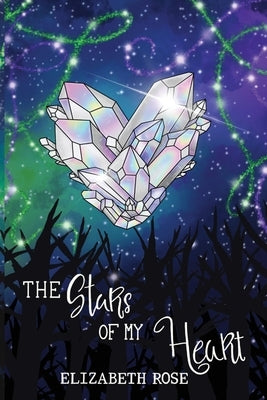 The Stars of My Heart Paperback Elizabeth Rose