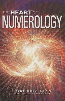 The Heart of Numerology by Buess, Lynn