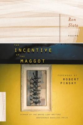 The Incentive of the Maggot Paperback Ecco Press