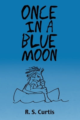 Once in a Blue Moon Paperback Archway Publishing