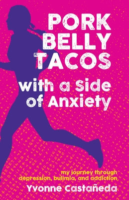 Paperback book titled "Pork Belly Tacos with a Side of Anxiety" by Santa Monica Press, featuring a colorful cover with food and emotional themes.