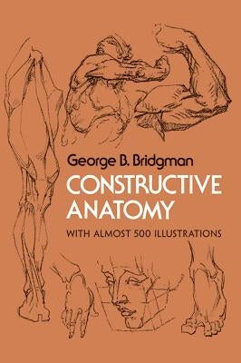 Paperback Constructive Anatomy book by Dover Publications featuring detailed anatomical illustrations and diagrams.
