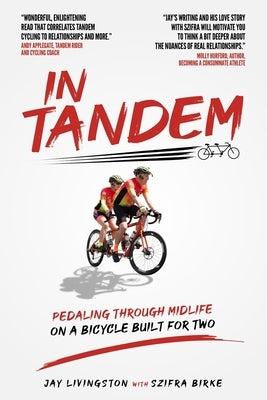 In Tandem: Pedaling Through Midlife on a Bicycle Built for Two Paperback Bates & Hall