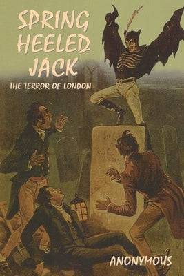 Spring Heeled Jack: The Terror of London Paperback Indoeuropeanpublishing.com