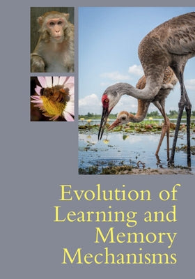 Paperback book titled "Evolution of Learning and Memory Mechanisms" by Cambridge University Press, with a detailed cover design.