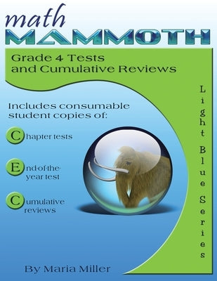 Math Mammoth Grade 4 Tests and Cumulative Reviews Paperback Math Mammoth