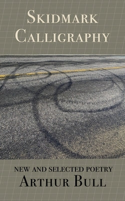 Skidmark Calligraphy Paperback Moose House Publications