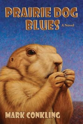 Prairie Dog Blues Paperback Sunstone Press
