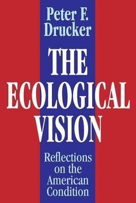 The Ecological Vision: Reflections on the American Condition Paperback Routledge