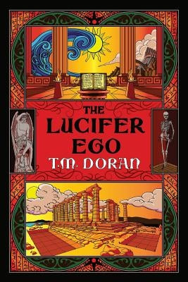 The Lucifer Ego: The Sequel to Toward the Gleam Paperback Tmdoranbooks