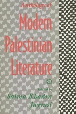 Anthology of Modern Palestinian Literature Paperback Columbia University Press