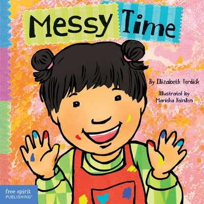 Colorful cover of the Messy Time board book by Free Spirit Publishing, featuring playful illustrations for children.