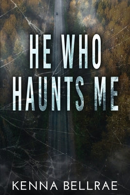 He Who Haunts Me Paperback Pacific Publications