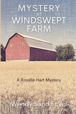 Mystery at Windswept Farm: A Rosalie Hart Mystery Paperback Level Best Books