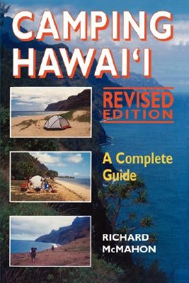 Camping Hawaii: A Complete Guide (Revised Edition) Paperback University of Hawaii Press