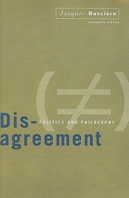 Disagreement: Politics And Philosophy Paperback University of Minnesota Press