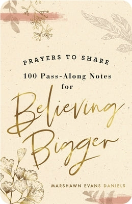 Prayers to Share: Believing Bigger Paperback Dayspring