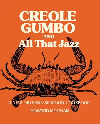 Paperback cookbook titled "Creole Gumbo and All That Jazz" by Pelican Publishing Company, featuring New Orleans seafood recipes.
