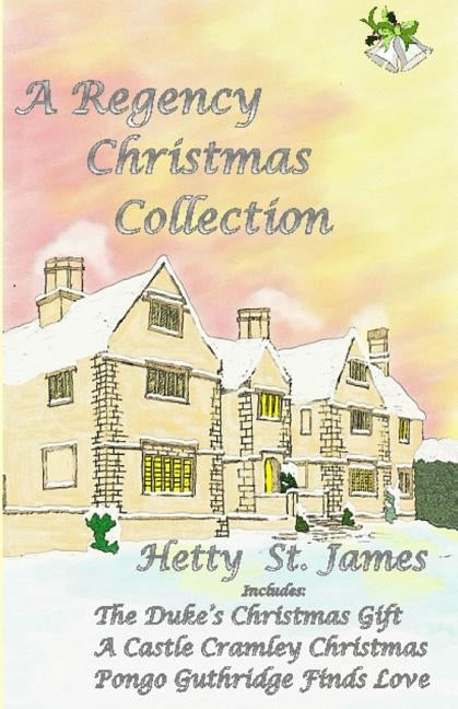 A Regency Christmas Collection Paperback Createspace Independent Publishing Platform