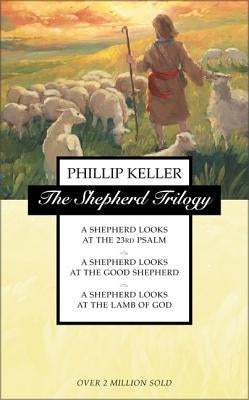 The Shepherd Trilogy: A Shepherd Looks at the 23rd Psalm, a Shepherd Looks at the Good Shepherd, a Shepherd Looks at the Lamb of God Paperback Zondervan