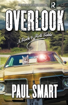 Overlook: A Rock and Roll Fable Paperback Recital Publishing