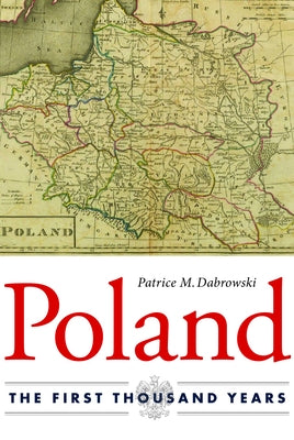 Poland: The First Thousand Years Paperback Northern Illinois University Press