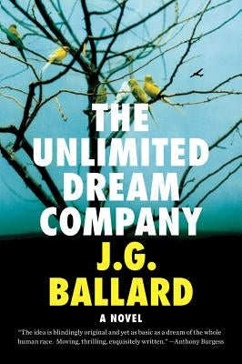 The Unlimited Dream Company Paperback Liveright Publishing Corporation