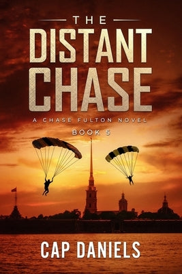 The Distant Chase: A Chase Fulton Novel Paperback Anchor Watch Publishing, L.L.C.