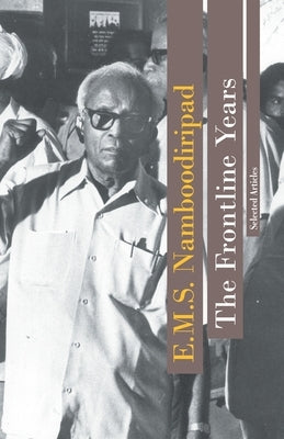 The Frontline Years: Selected Articles Paperback Leftword Books