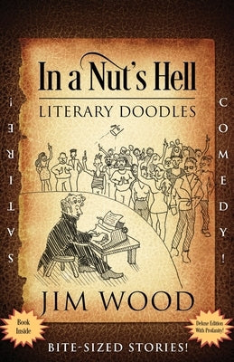In a Nut's Hell: Literary Doodles Paperback Outskirts Press