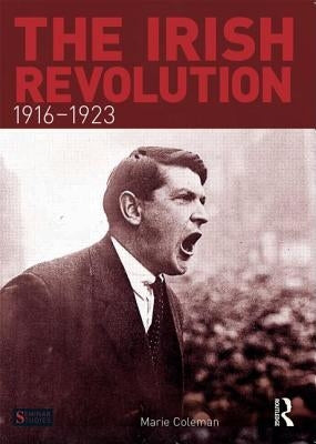 The Irish Revolution, 1916-1923 Paperback Routledge