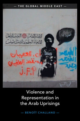 Paperback of Violence and Representation in the Arab Uprisings by Cambridge University Press, showing the book cover.