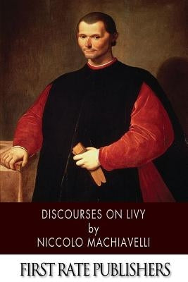 Discourses on Livy Paperback Createspace Independent Publishing Platform