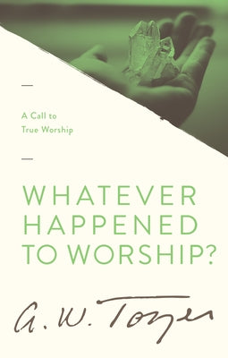 Paperback of "Whatever Happened to Worship?" by Wingspread Publisher, featuring a cover with a religious-themed design.