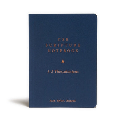CSB Scripture Notebook, 1-2 Thessalonians: Read. Reflect. Respond. Bible Holman Bibles