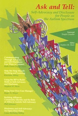 Ask and Tell: Self-Advocacy and Disclosure for People on the Autism Spectrum Paperback Aapc Publishing