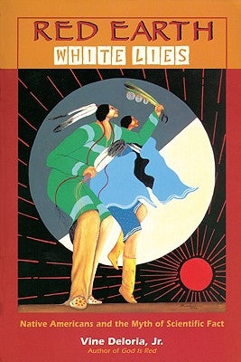 Red Earth, White Lies Fulcrum Publishing