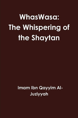 WhasWasa: The Whispering of the Shaytan (Devil) Paperback International Publishing House