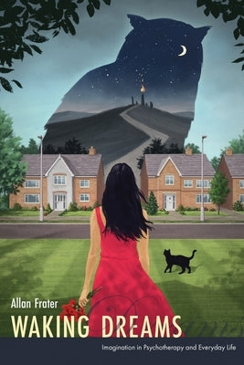 Waking Dreams: Imagination in Psychotherapy and Everyday Life Transpersonal Press