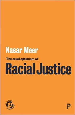 The Cruel Optimism of Racial Justice Paperback Policy Press