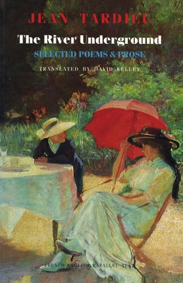 The River Underground: Selected Poems & Prose Paperback Bloodaxe Books