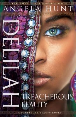 Delilah: Treacherous Beauty Paperback Bethany House Publishers