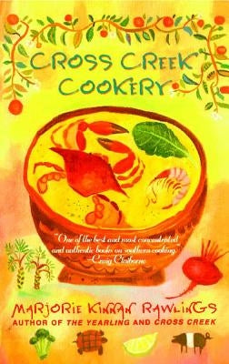 Cross Creek Cookery Paperback Atria Books