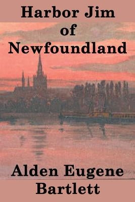 Harbor Jim of Newfoundland Paperback SMK Books