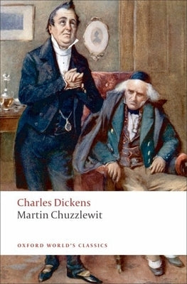 Martin Chuzzlewit Paperback Oxford University Press, USA