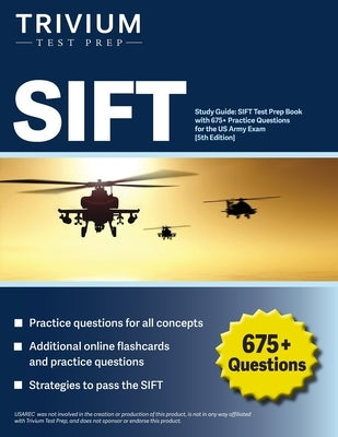 Paperback SIFT Study Guide by Trivium Test Prep with 675+ practice questions for US Army exam preparation.