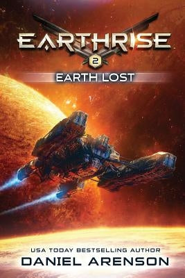 Earth Lost: Earthrise Book 2 Paperback Createspace Independent Publishing Platform