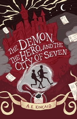 The Demon, the Hero, and the City of Seven Paperback Third and Dragon, LLC