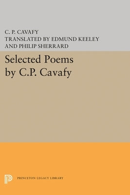 Selected Poems by C.P. Cavafy Paperback Princeton University Press
