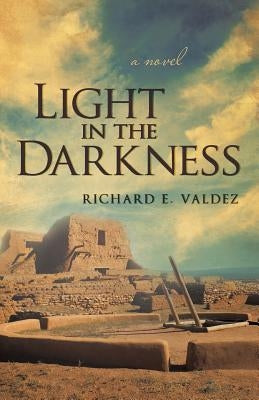 Light in the Darkness Paperback iUniverse
